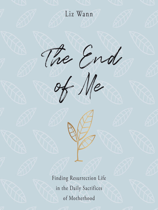 Title details for The End of Me by Liz Wann - Available